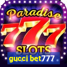 gucci bet777